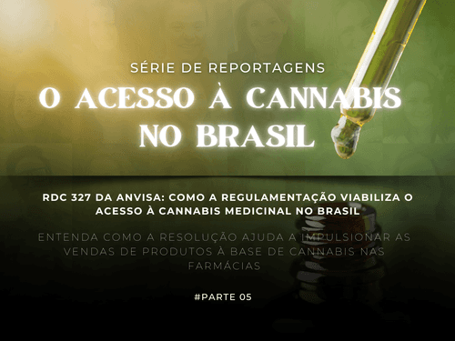 Imagem da noticia: RDC 327 da Anvisa: como a regulamentação viabiliza o acesso à cannabis medicinal no Brasil