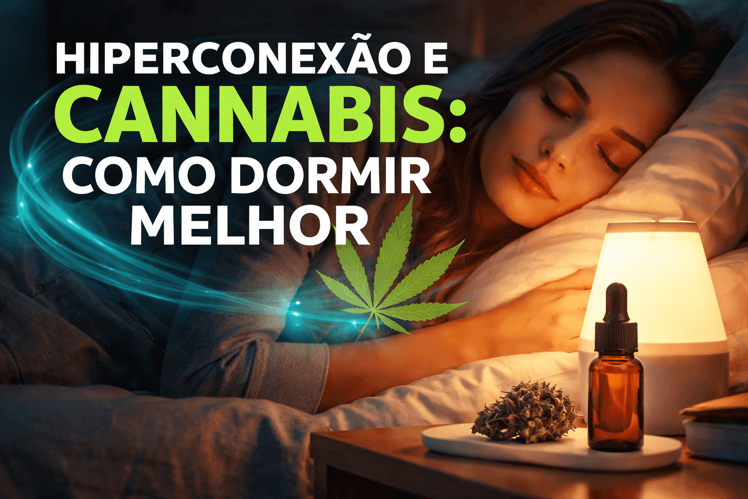 Foto de uma pessoa relaxando em cama à noite, smartphone afastado, luz suave e ambiente tranquilo, com folhas de cannabis estilizadas ao fundo, simbolizando o uso de cannabis medicinal para melhorar a qualidade do sono, reduzir a ansiedade e promover sono