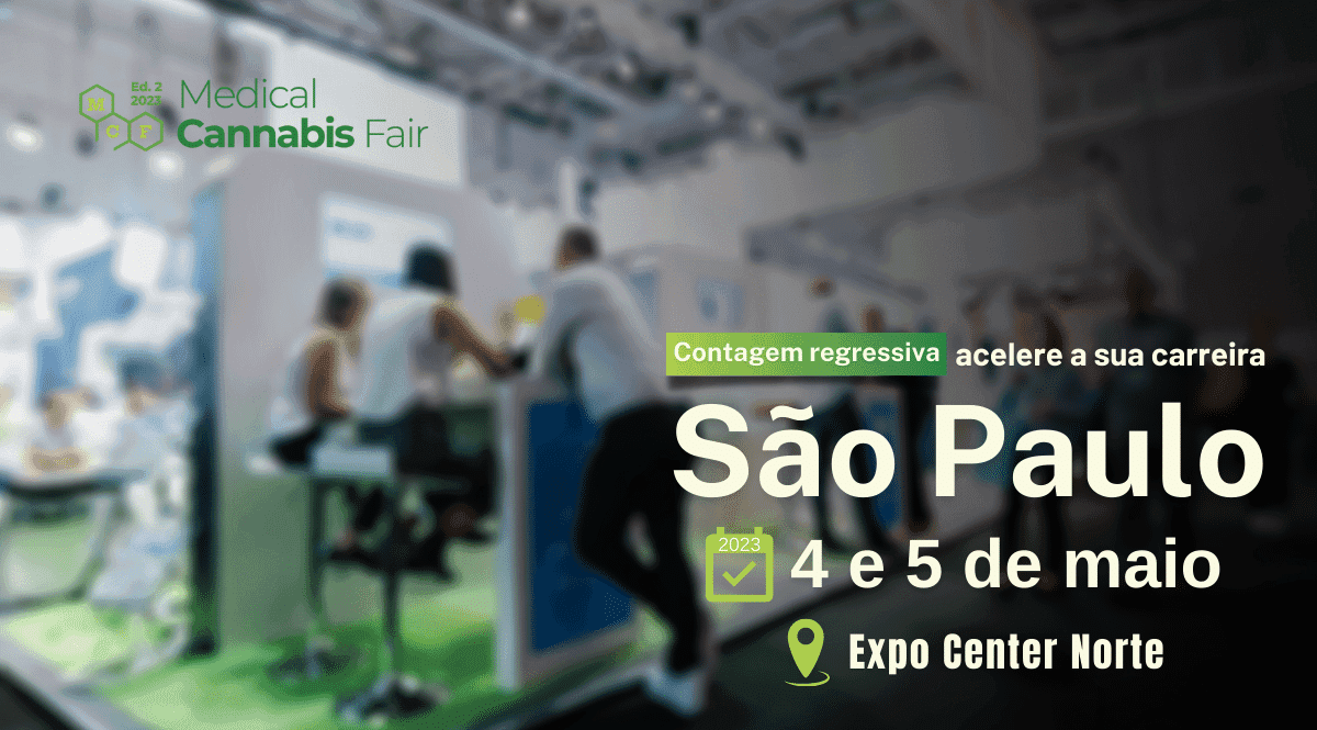 Profissionais da saúde e investidores terão ótimas oportunidades de conhecimento e negócios na Medical Cannabis Fair 2023