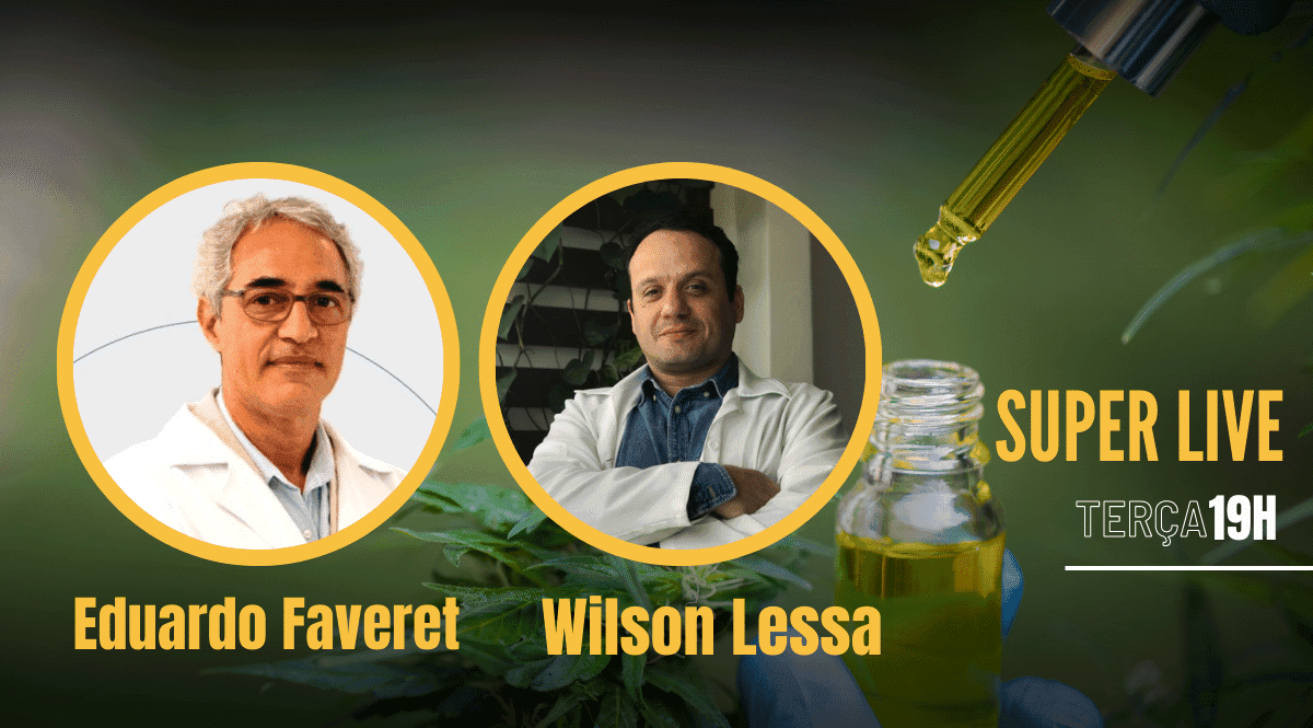 Uso medicinal da cannabis Dr. Eduardo Faveret e Dr. Wilson Lessa