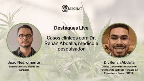 “Estudos mostram que o THC é eficaz contra o glaucoma, contudo é importante estar atento às dosagens que cada paciente necessita”, diz o Dr. Renan Abdalla em Live